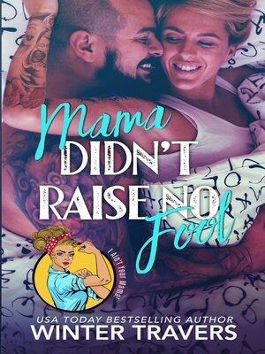cover image of Mama Didn't Raise No Fool